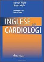 Inglese Per Cardiologi (Italian Edition)
