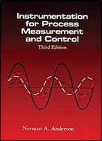 Instrumentation For Process Measurement And Control, Third Editon