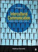 Intercultural Communication: Globalization And Social Justice