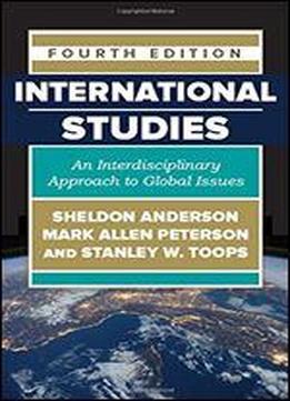 International Studies: An Interdisciplinary Approach To Global Issues
