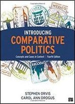 Introducing Comparative Politics Concepts And Cases In Context Fourth Edition