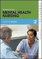 Introductory Mental Health Nursing (Lippincott's Practical Nursing)