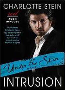 Intrusion: An Under The Skin Novel