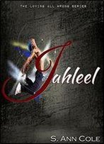Jahleel (Loving All Wrong) (Volume 1)