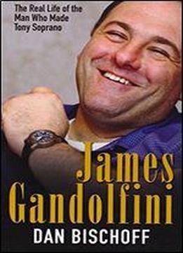 James Gandolfini: The Real Life Of The Man Who Made Tony Soprano