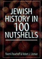 Jewish History In 100 Nutshells