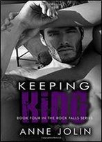 Keeping King (Rock Falls) (Volume 4)