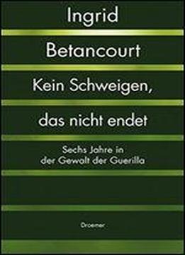 Kein Schweigen, Das Nicht Endet