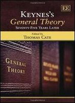 Keynes's General Theory: Seventy-Five Years Later