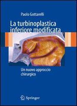 La Turbinoplastica Inferiore Modificata: Un Nuovo Approccio Chirurgico (italian Edition)