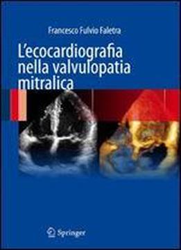 L'ecocardiografia Nella Valvulopatia Mitralica