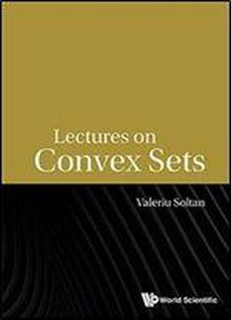 Lectures On Convex Sets