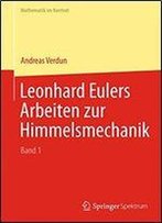 Leonhard Eulers Arbeiten Zur Himmelsmechanik