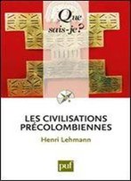 Les Civilisations Precolombiennes (13e Edition)