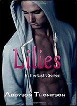 Lilies (in The Light Series) (volume 1)