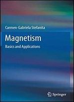 Magnetism: Basics And Applications