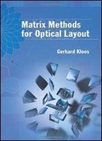 Matrix Methods For Optical Layout