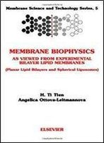 Membrane Biophysics: As Viewed From Experimental Bilayer Lipid Membranes, Volume 5