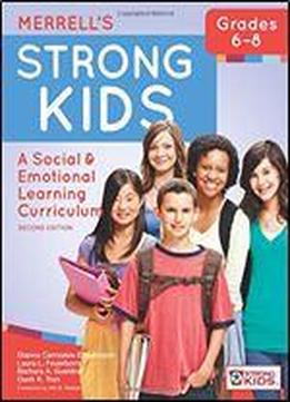 Merrell's Strong Kidsgrades 68: A Social And Emotional Learning Curriculum, Second Edition