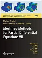 Meshfree Methods For Partial Differential Equations Vii (Lecture Notes In Computational Science And Engineering)