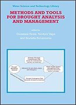 Methods And Tools For Drought Analysis And Management (water Science And Technology Library)