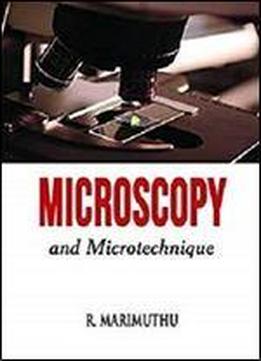 Microscopy And Microtechnique
