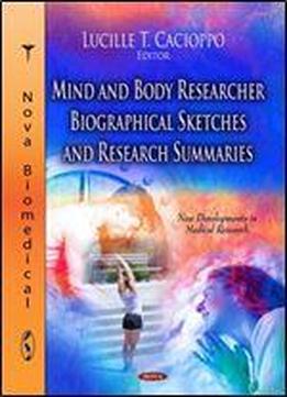Mind And Body Researcher Biographical S (new Developments In Medical Research: Health Psychology Research Focus)