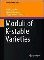 Moduli Of K-Stable Varieties