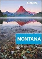 Moon Montana: With Yellowstone National Park (Travel Guide)