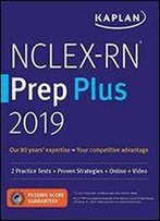 Nclex-Rn Prep Plus 2019: 2 Practice Tests + Proven Strategies + Online + Video
