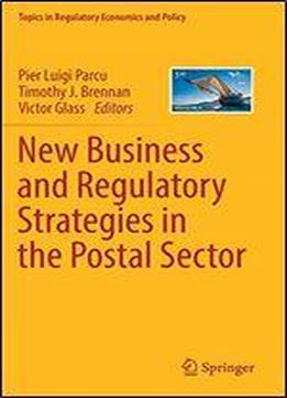 New Business And Regulatory Strategies In The Postal Sector