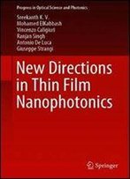 New Directions In Thin Film Nanophotonics