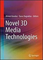 Novel 3d Media Technologies