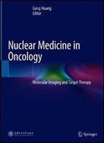 Nuclear Medicine In Oncology: Molecular Imaging And Target Therapy