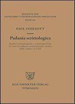 Padania Scriptologica: Skriptologische Und Skriptometrische Untersuchungen Zu Altnorditalienischen Texten Von Den Anfngen Bis 1525