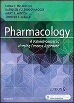 Pharmacology: A Patient-centered Nursing Process Approach