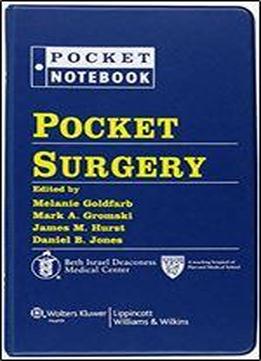 Pocket Surgery: The Beth Israel Deaconess Medical Center Handbook Of Surgery