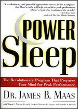 Power Sleep: The Revolutionary Program That Prepares Your Mind For Peak Performance
