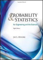 Probability And Statistics For Engineering And The Sciences, 8th Edition