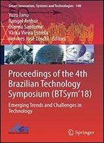 Proceedings Of The 4th Brazilian Technology Symposium (Btsym'18): Emerging Trends And Challenges In Technology