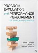 Program Evaluation And Performance Measurement: An Introduction To Practice