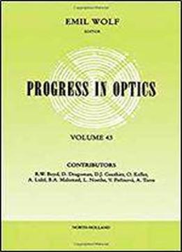 Progress In Optics, Volume 43