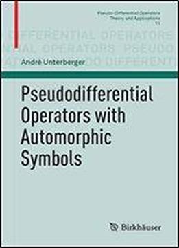 Pseudodifferential Operators With Automorphic Symbols