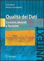 Qualit Dei Dati: Concetti, Metodi E Tecniche