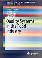 Quality Systems In The Food Industry (Springerbriefs In Molecular Science)