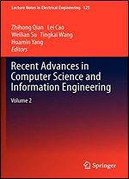 Recent Advances In Computer Science And Information Engineering: Volume 2 (lecture Notes In Electrical Engineering)