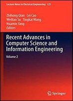 Recent Advances In Computer Science And Information Engineering: Volume 2 (Lecture Notes In Electrical Engineering)