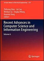 Recent Advances In Computer Science And Information Engineering: Volume 6 (Lecture Notes In Electrical Engineering)