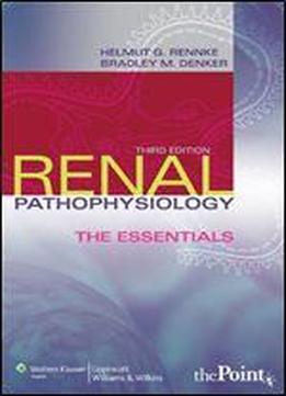 Renal Pathophysiology: The Essentials