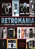 Retromania: The Funkiest Cameras Of Photography's Golden Age